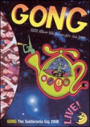 Gong : The Subterania Gig 2000